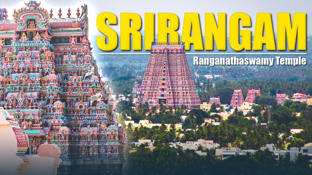 SRIRANGAM TEMPLE HISTORY IN TAMIL | ஸ்ரீரங்கம் அரங்கநாத சுவாமி கோயில் பற்றிய கட்டுரை